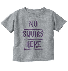 No Squibs Here Infant Toddler T Shirt-Direct To Garment Print-Brisco Baby