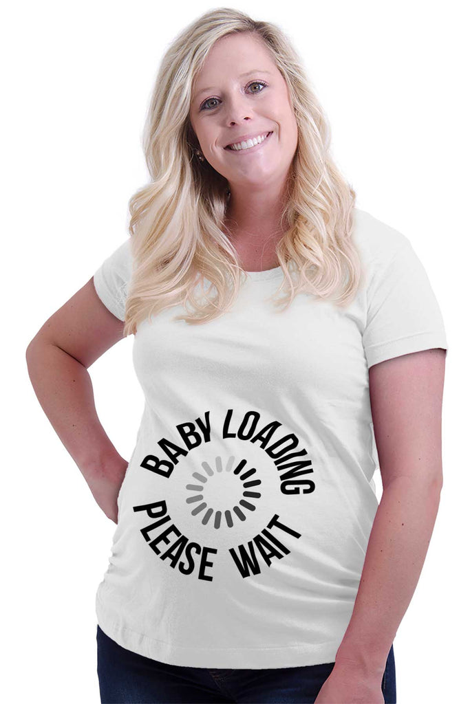 Baby Loading Please Wait Maternity T-Shirt-Direct To Garment Print-Brisco Baby