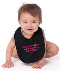 Guess Who's Gonna Be A Big Sister? Infant Baby Bib-Direct To Garment Print-Brisco Baby