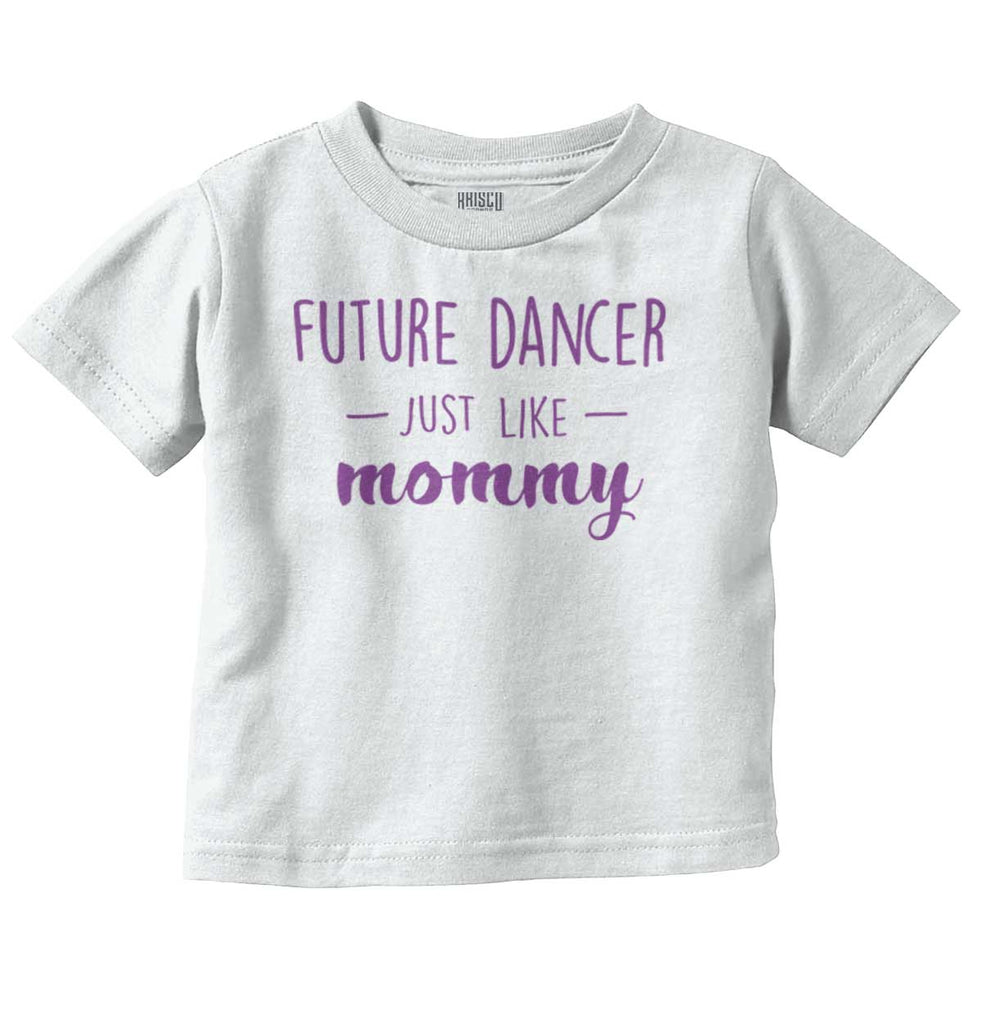 Future Dancer Infant Toddler T Shirt-Direct To Garment Print-Brisco Baby