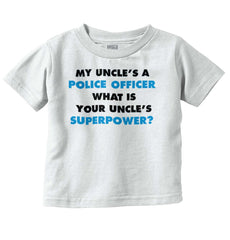 Uncle Police Officer Superpower Infant Toddler T Shirt-Direct To Garment Print-Brisco Baby