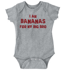 I Am Bananas For My Big Bro Romper Bodysuit-Direct To Garment Print-Brisco Baby