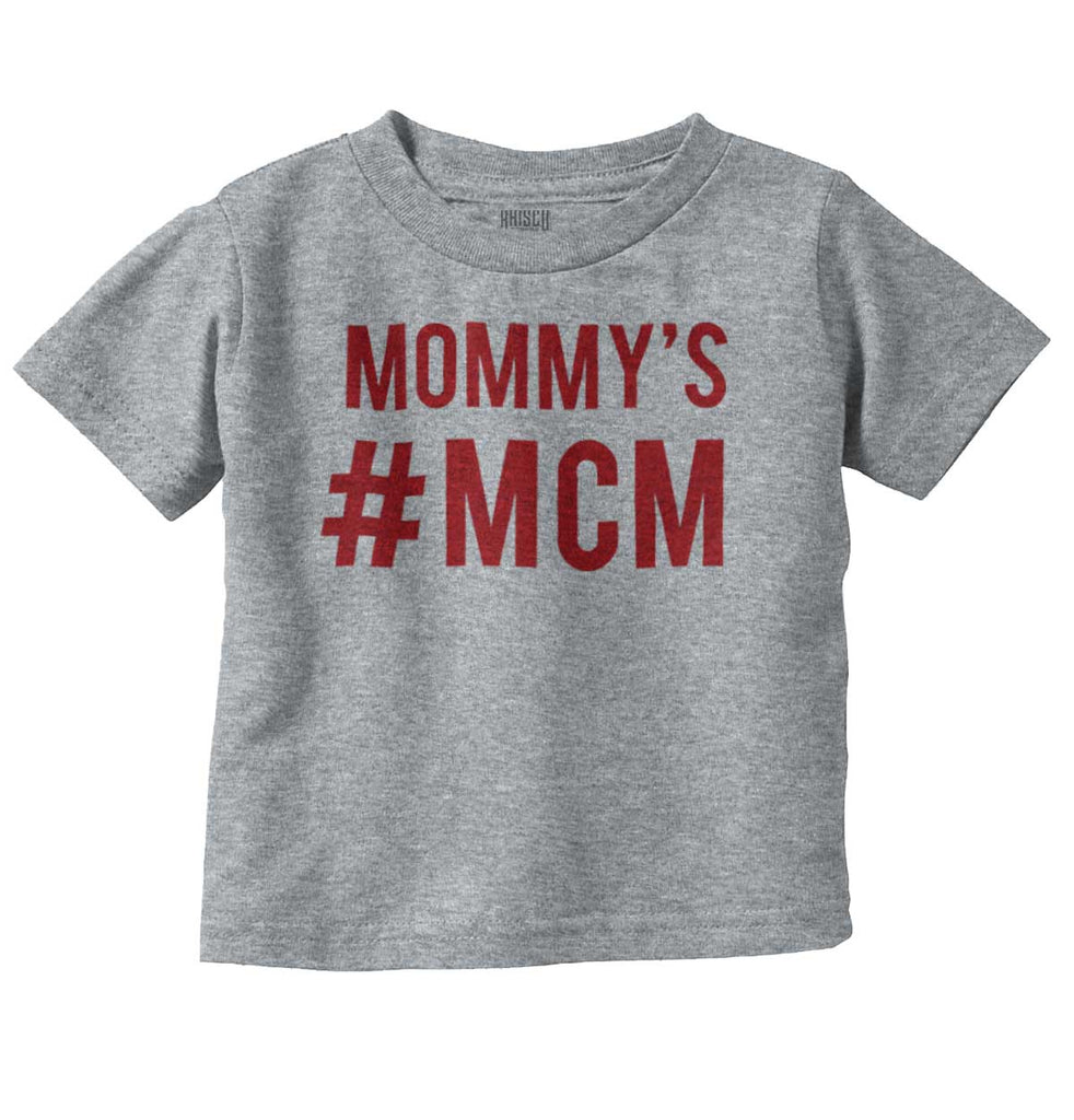 Mommy's MCM Infant Toddler T Shirt-Direct To Garment Print-Brisco Baby