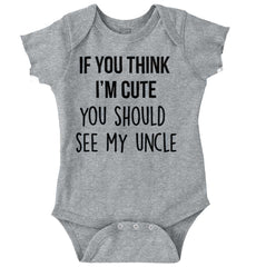 Think I'm Cute See My Uncle Romper Bodysuit-Direct To Garment Print-Brisco Baby