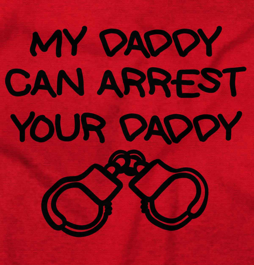 Arrest Your Daddy Toddler Pullover Hoodie-Direct To Garment Print-Brisco Baby