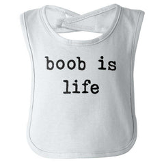 Boob Is Life Infant Baby Bib-Direct To Garment Print-Brisco Baby