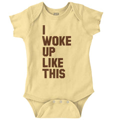 I Woke Up Like This Romper Bodysuit-Direct To Garment Print-Brisco Baby