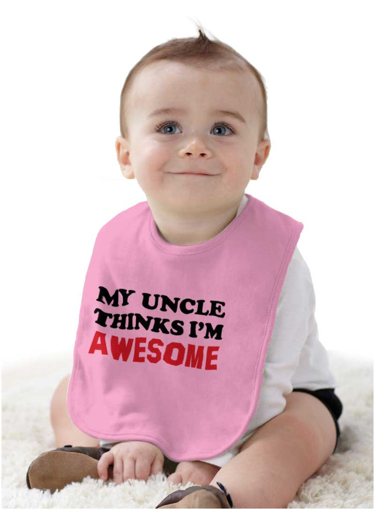 Uncle Thinks I'm Awesome Infant Baby Bib-Direct To Garment Print-Brisco Baby