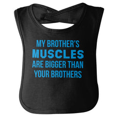 My Brother's Muscles Infant Baby Bib-Direct To Garment Print-Brisco Baby