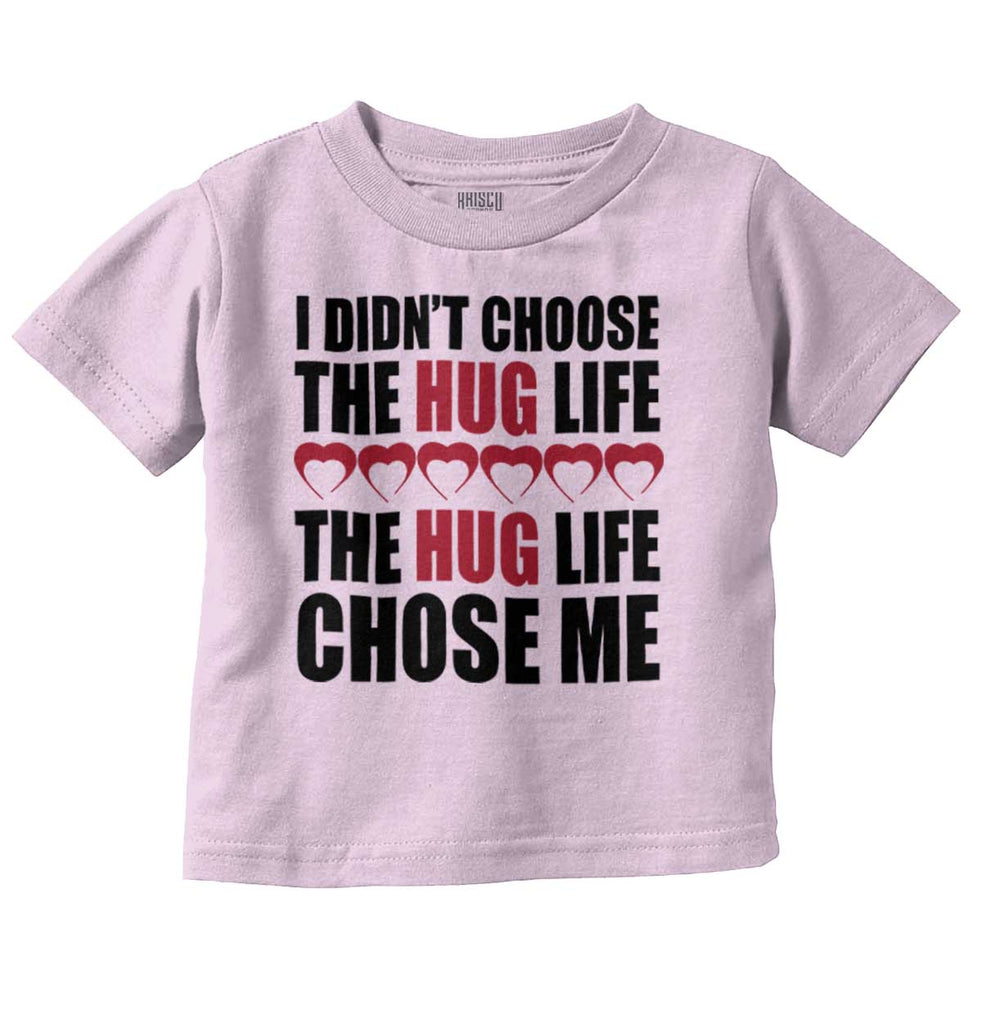 Hug Life Infant Toddler T Shirt-Direct To Garment Print-Brisco Baby