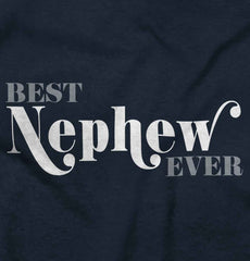 Best Nephew Ever Infant Toddler T Shirt-Direct To Garment Print-Brisco Baby