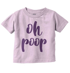 Oh Poop Infant Toddler T Shirt-Direct To Garment Print-Brisco Baby