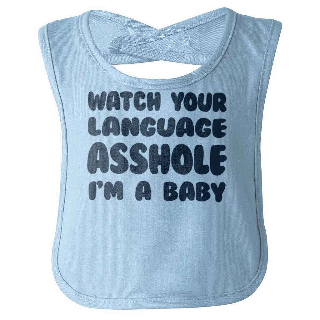 Watch Your Language Infant Baby Bib-Direct To Garment Print-Brisco Baby