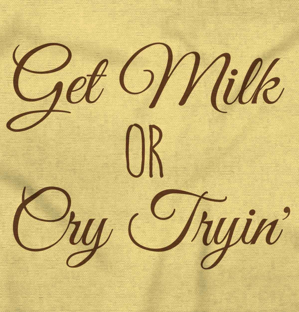 Get Milk Infant Toddler T Shirt-Direct To Garment Print-Brisco Baby