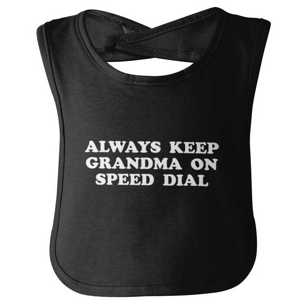 Always Keep Grandma Speed Dial Infant Baby Bib-Direct To Garment Print-Brisco Baby