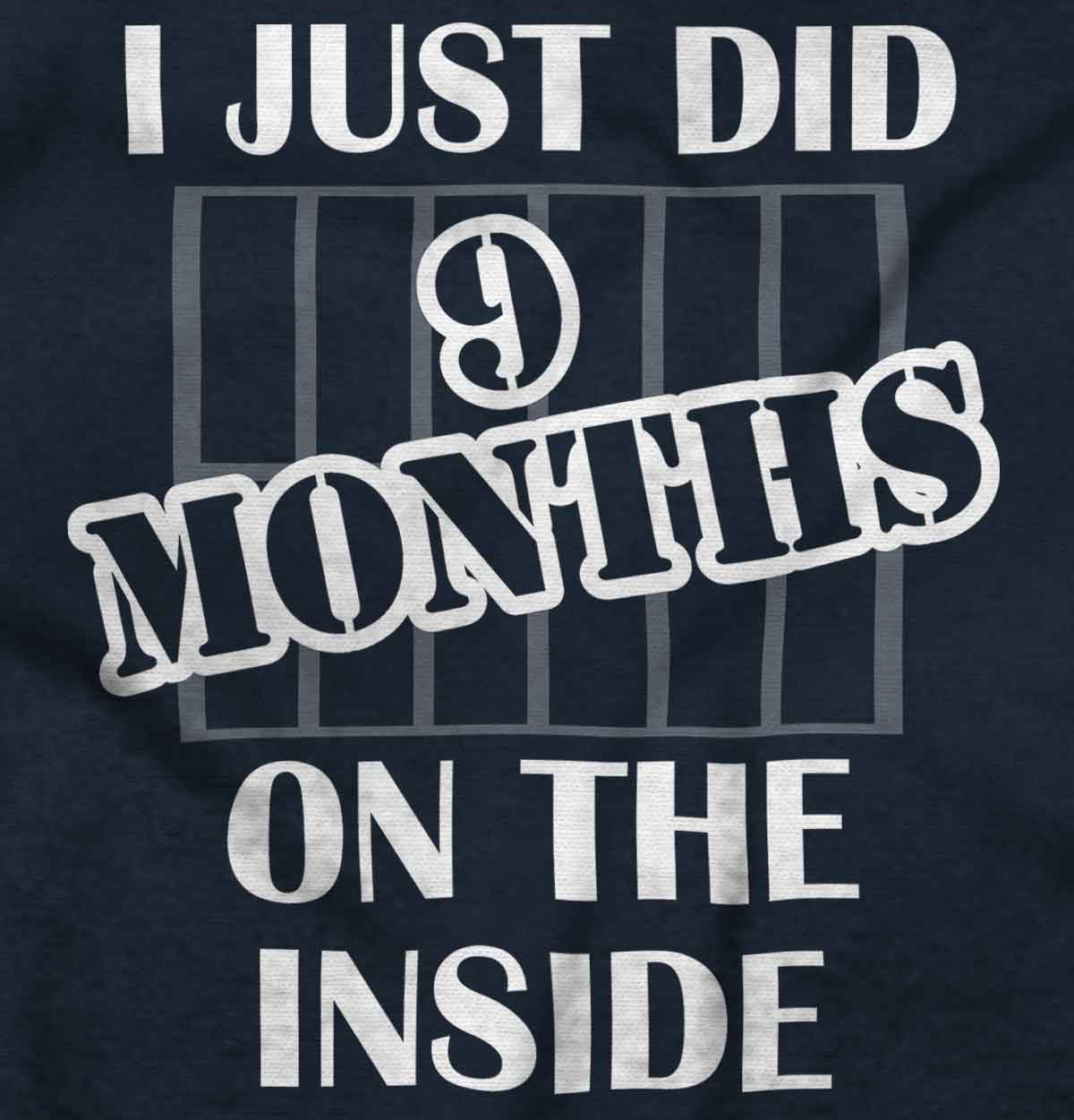 I Just Did 9 Months On The Inside Romper Bodysuit | Brisco Baby