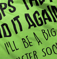 Oops They Did It Again Big Sister Infant Toddler T Shirt-Direct To Garment Print-Brisco Baby