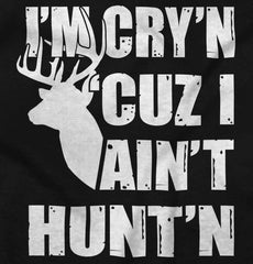 Cryin Cuz I Aint Huntin Romper Bodysuit-Direct To Garment Print-Brisco Baby