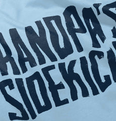 Grandpa's Sidekick Infant Toddler T Shirt-Direct To Garment Print-Brisco Baby