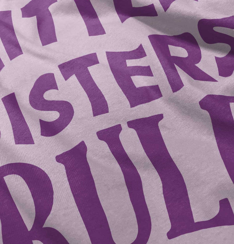 Little Sisters Rule Infant Toddler T Shirt-Direct To Garment Print-Brisco Baby