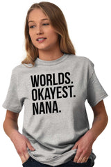 Worlds Okayest Nana T Shirt-Direct To Garment Print-Brisco Baby