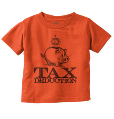 Cutest Tax Deduction Infant Toddler T Shirt-Direct To Garment Print-Brisco Baby
