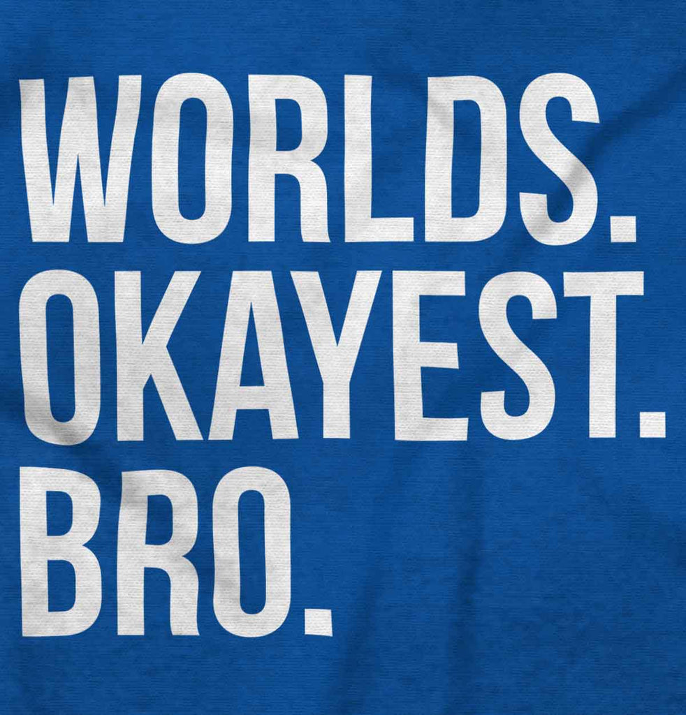 Worlds Okayest Bro Romper Bodysuit-Direct To Garment Print-Brisco Baby