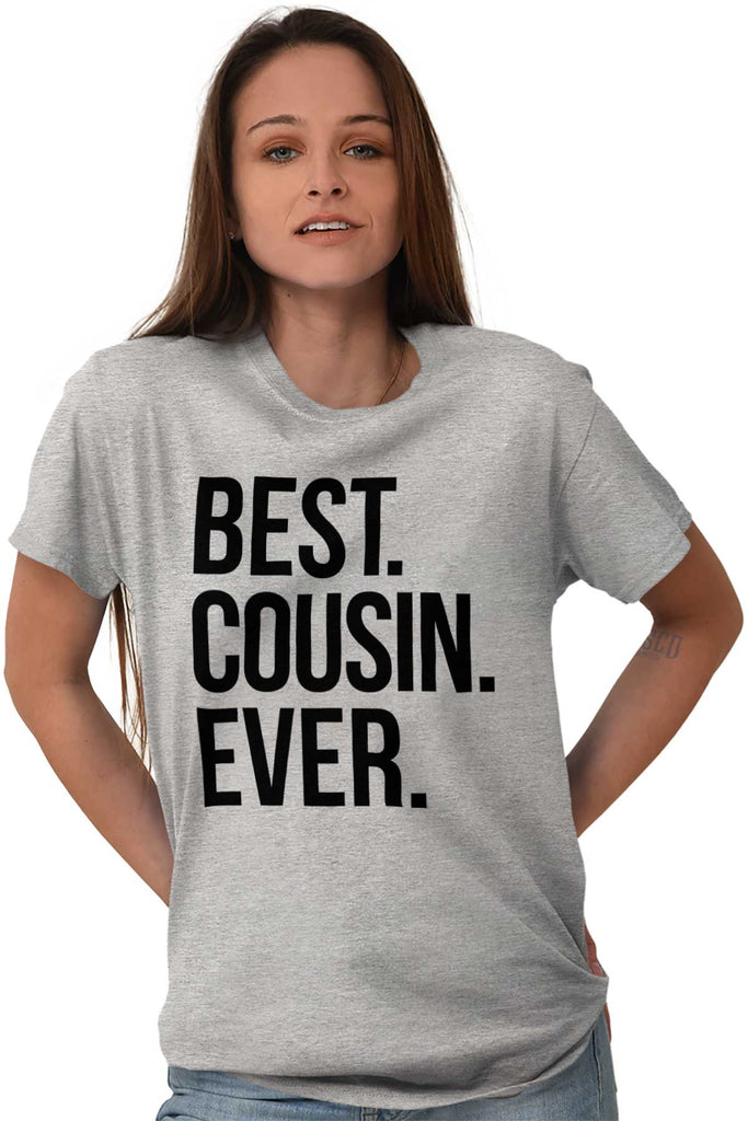 Best Cousin Ever T Shirt-Direct To Garment Print-Brisco Baby
