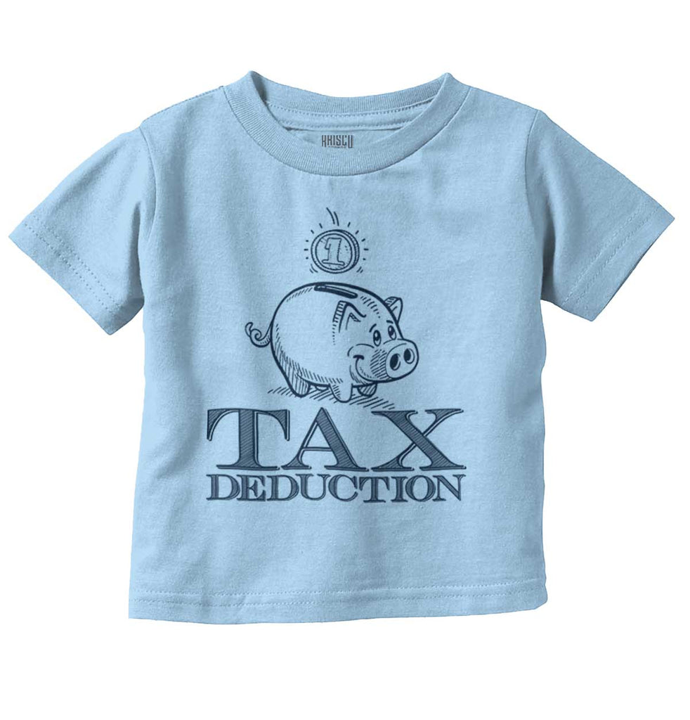 Cutest Tax Deduction Infant Toddler T Shirt-Direct To Garment Print-Brisco Baby