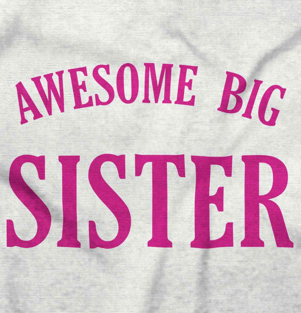Awesome Big Sister Romper Bodysuit-Direct To Garment Print-Brisco Baby