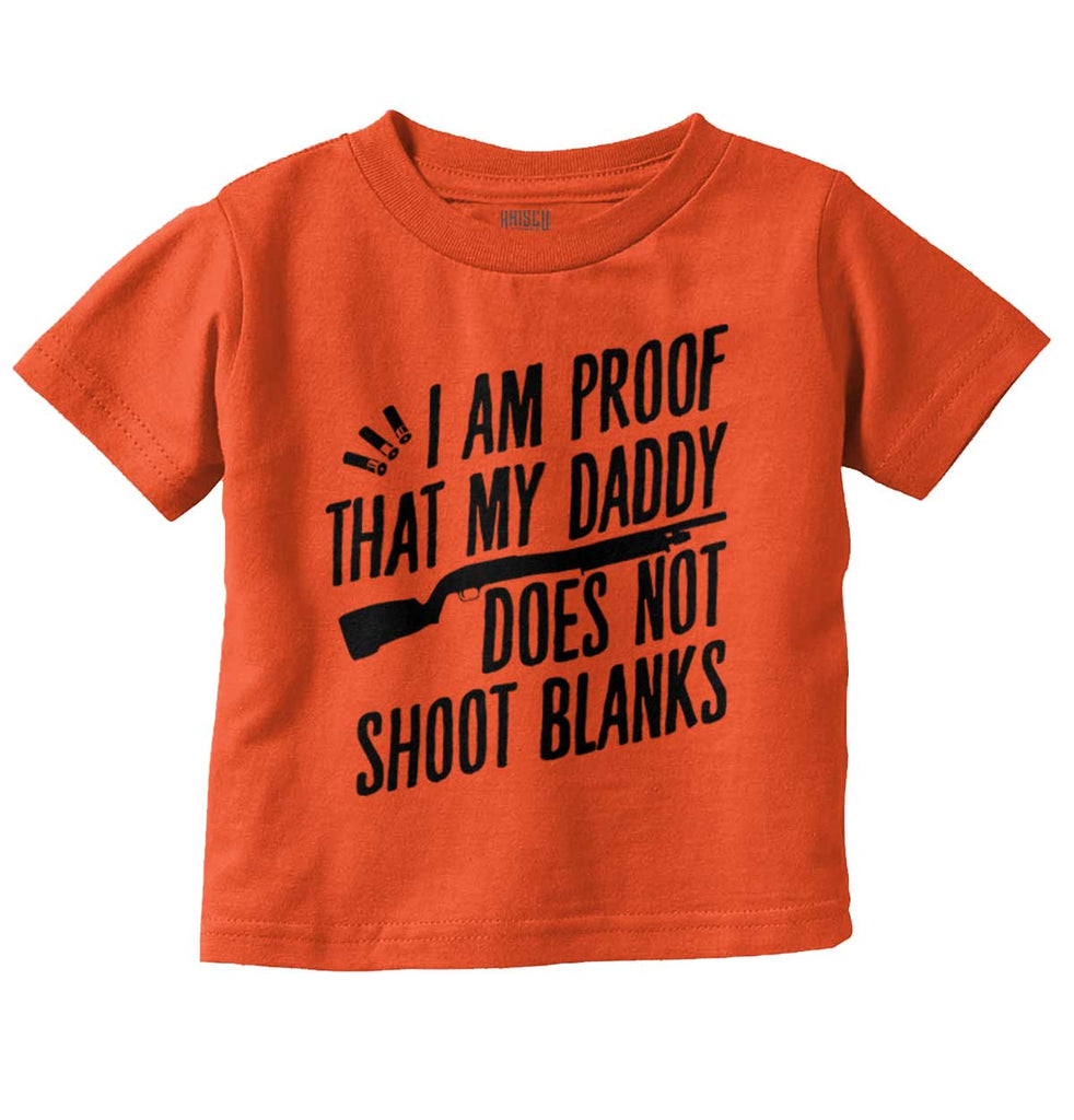Proof Daddy Shoots Infant Toddler T Shirt-Direct To Garment Print-Brisco Baby