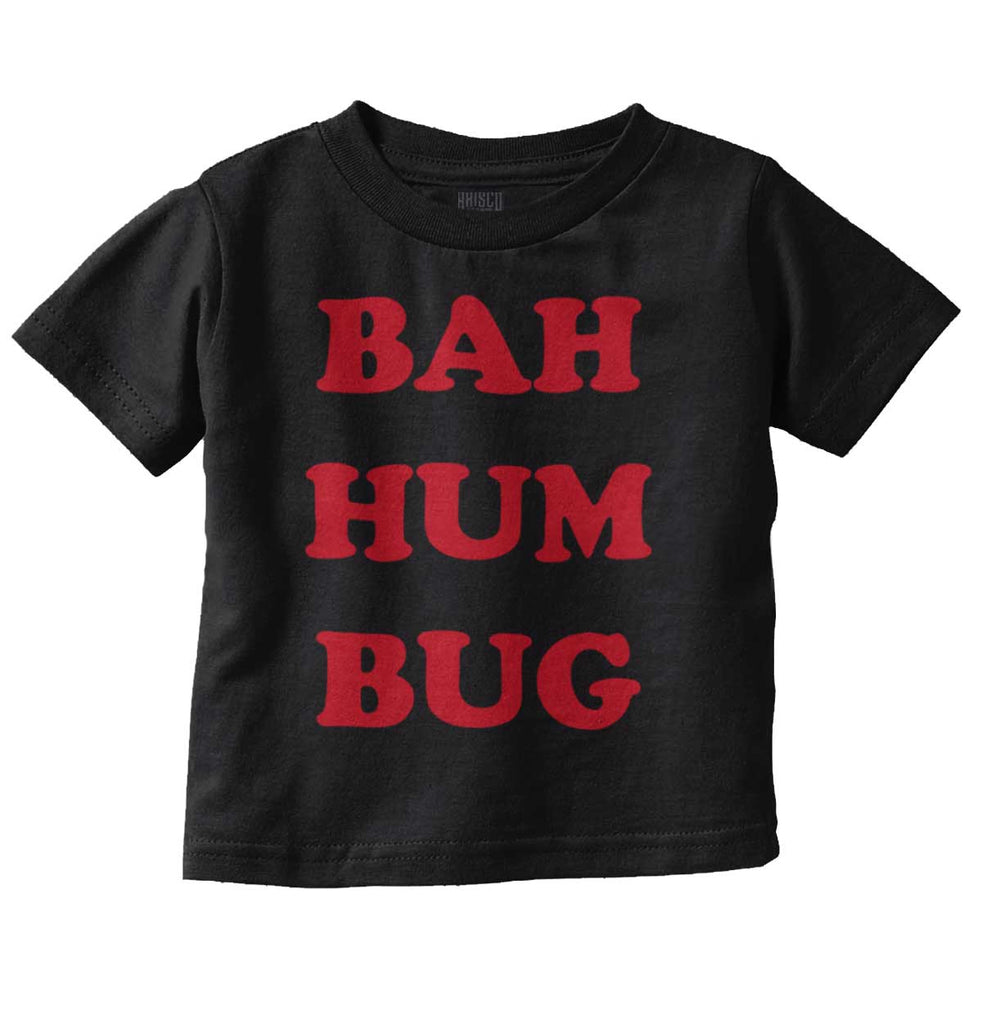Bah Hum Bug Infant Toddler T Shirt-Direct To Garment Print-Brisco Baby