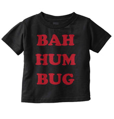 Bah Hum Bug Infant Toddler T Shirt-Direct To Garment Print-Brisco Baby