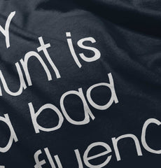 Bad Influence Infant Toddler T Shirt-Direct To Garment Print-Brisco Baby