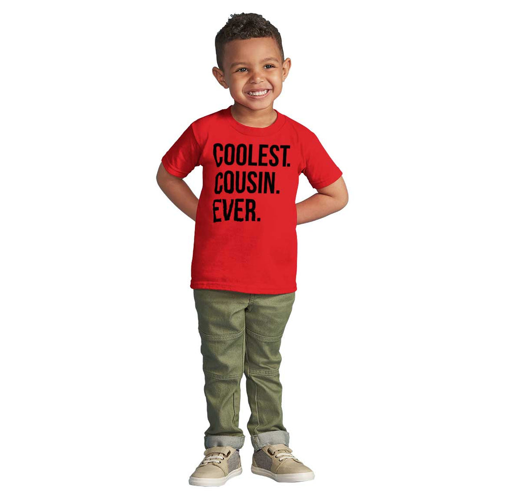 Coolest Cousin Ever Infant Toddler T Shirt-Direct To Garment Print-Brisco Baby