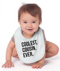 Coolest Cousin Ever Infant Baby Bib-Direct To Garment Print-Brisco Baby