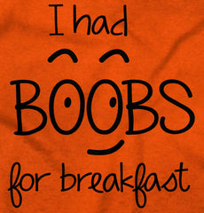 I Had Boobs Infant Toddler T Shirt-Direct To Garment Print-Brisco Baby