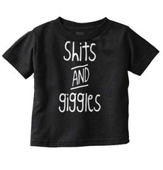 Shits and Giggles Infant Toddler T Shirt-Direct To Garment Print-Brisco Baby