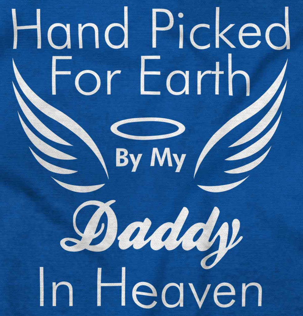 Hand Picked By Daddy Infant Toddler T Shirt-Direct To Garment Print-Brisco Baby