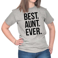 Best Aunt Ever T Shirt-Direct To Garment Print-Brisco Baby