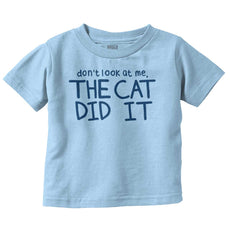 Cat Did It Infant Toddler T Shirt-Direct To Garment Print-Brisco Baby