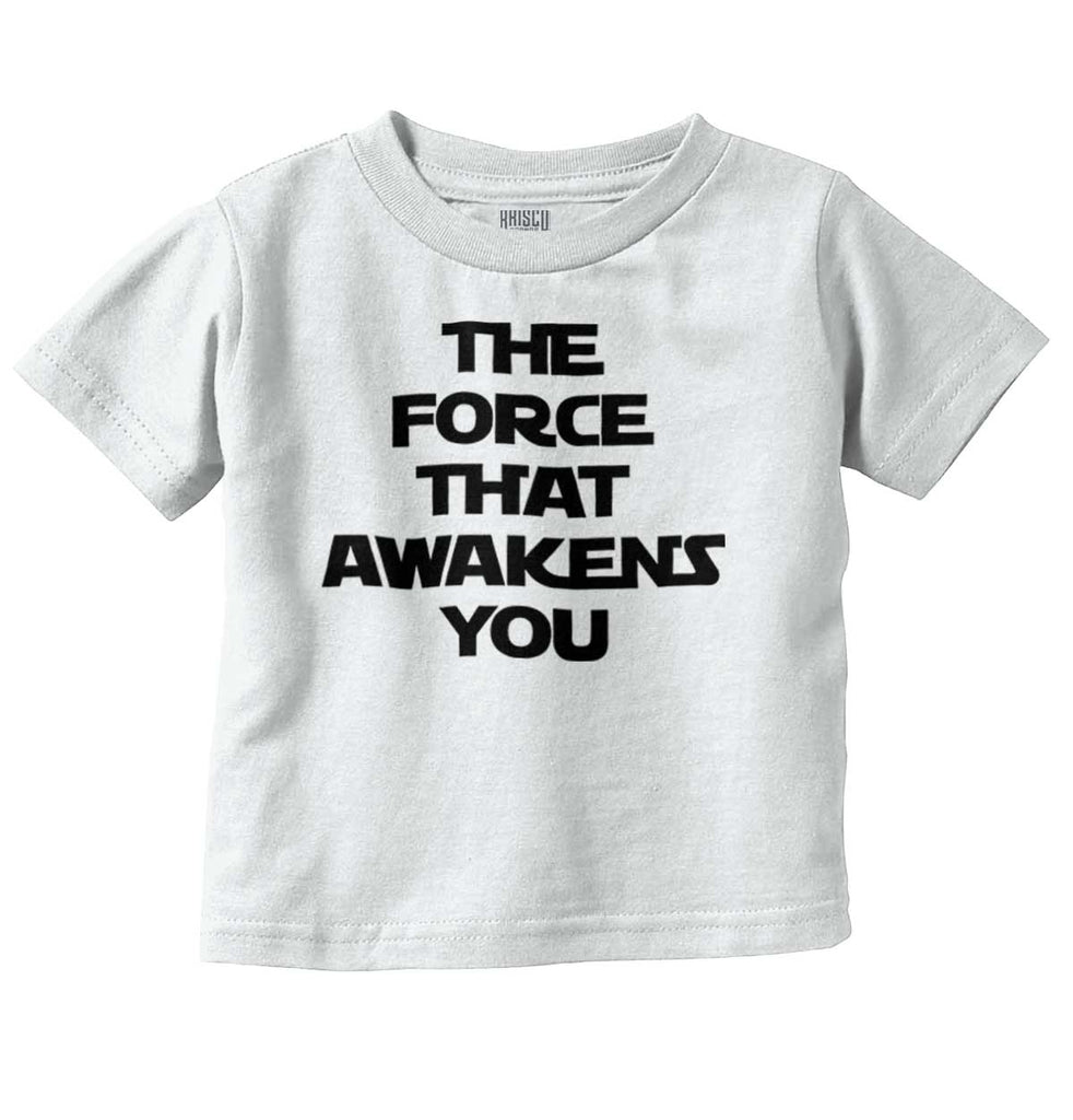 Force Awakens You Infant Toddler T Shirt-Direct To Garment Print-Brisco Baby