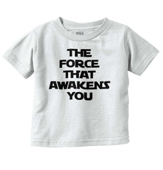 Force Awakens You Infant Toddler T Shirt-Direct To Garment Print-Brisco Baby