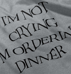 I'm Not Crying Infant Toddler T Shirt-Direct To Garment Print-Brisco Baby