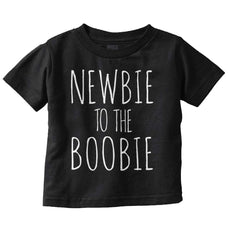 Newbie Boobie Infant Toddler T Shirt-Direct To Garment Print-Brisco Baby