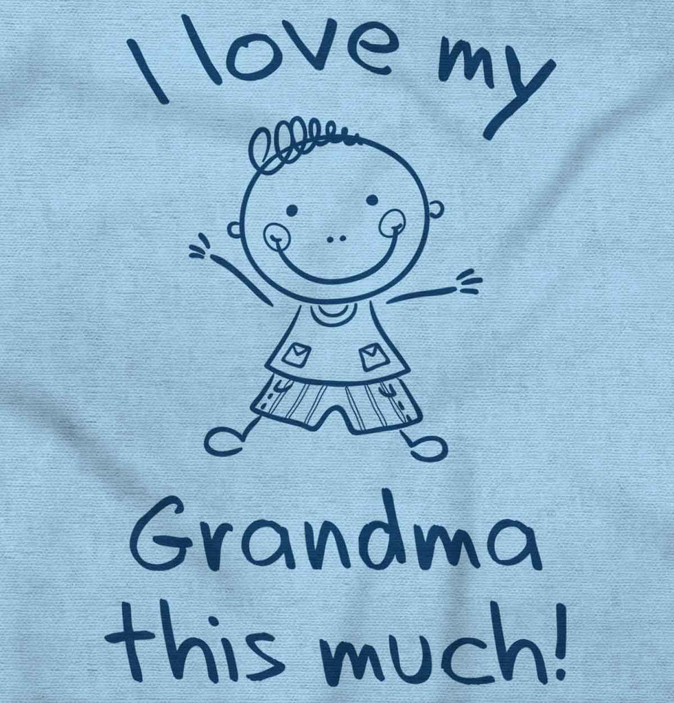 Love My Grandma Infant Toddler T Shirt-Direct To Garment Print-Brisco Baby