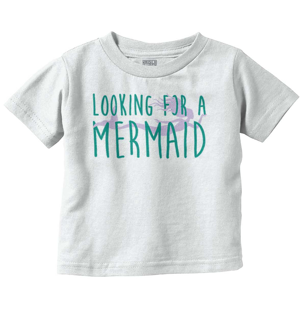 Looking For A Mermaid Infant Toddler T Shirt-Direct To Garment Print-Brisco Baby