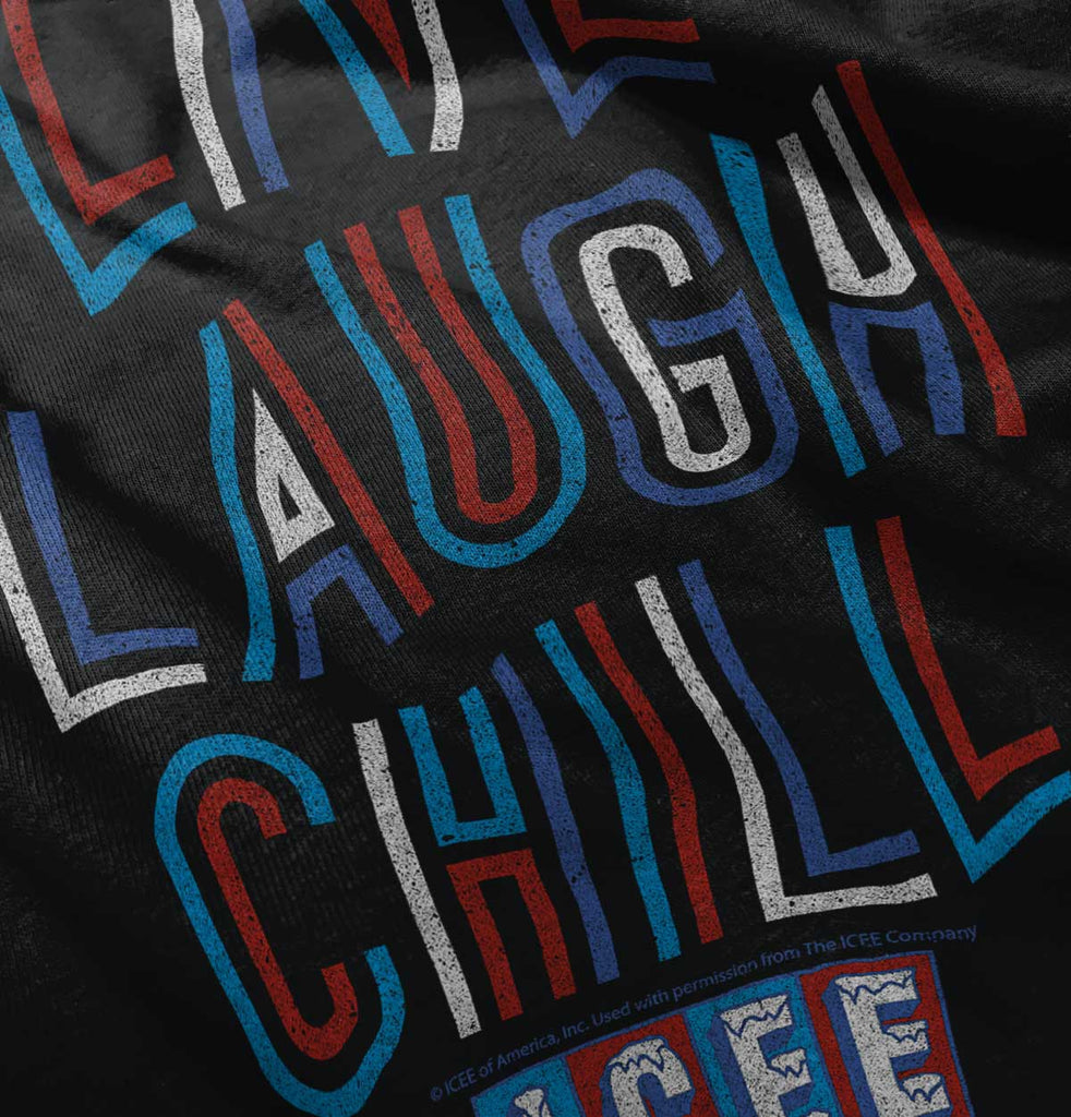 Live Laugh Chill Infant Toddler T Shirt-Direct To Garment Print-Brisco Baby