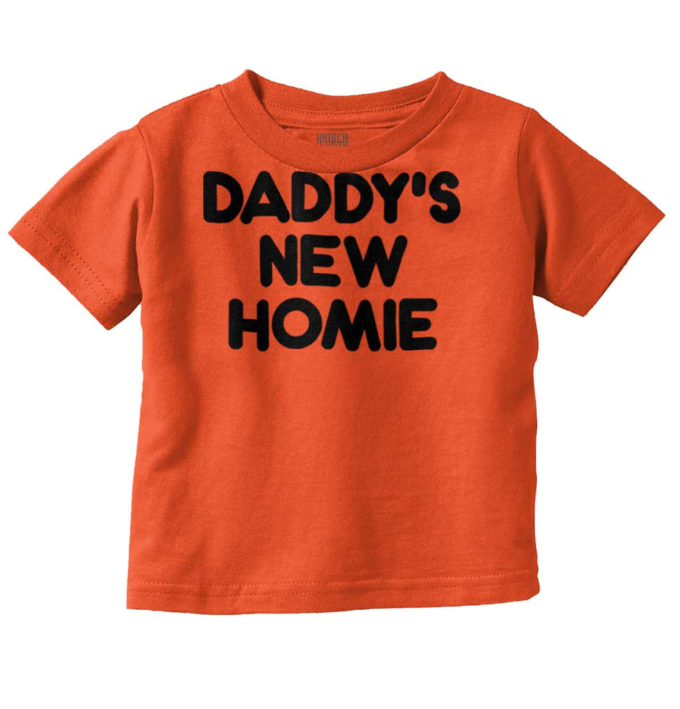 Daddy's New Homie Infant Toddler T Shirt-Direct To Garment Print-Brisco Baby