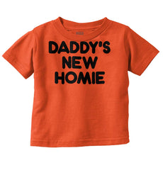 Daddy's New Homie Infant Toddler T Shirt-Direct To Garment Print-Brisco Baby